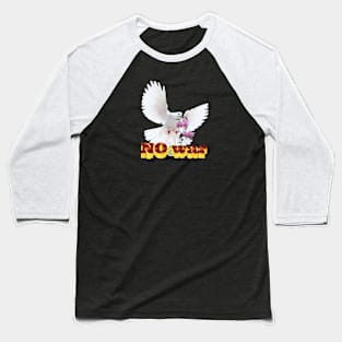 no war nice art Design. Baseball T-Shirt